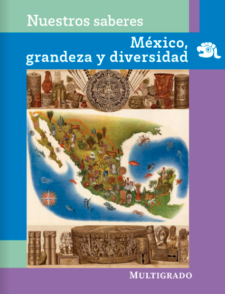 Libro-nuestros-saberes-Mexico-grandeza-y-diversidad-multigrado