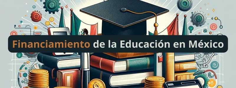 Financiamiento de la Educación en México