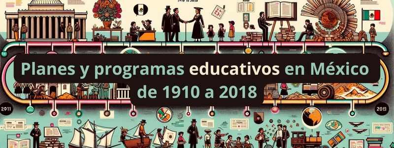 Planes-y-programas-educativos-en-Mexico-de-1910-a-2018